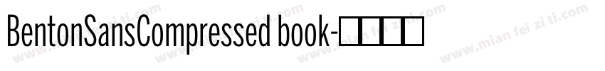 BentonSansCompressed book字体转换
